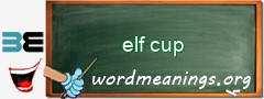 WordMeaning blackboard for elf cup